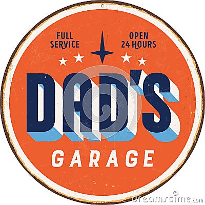 Vintage metal sign - Dadâ€™s Garage. Vector Illustration